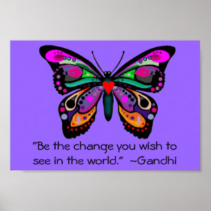 Butterfly "Be the change..." Poster