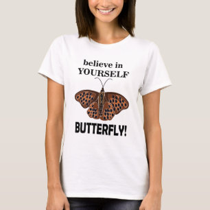 Butterfly Believe In Yourself Butterfly T-Shirt