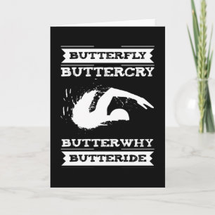 Butterfly Buttercry Butterwhy - Swimmer Design Card