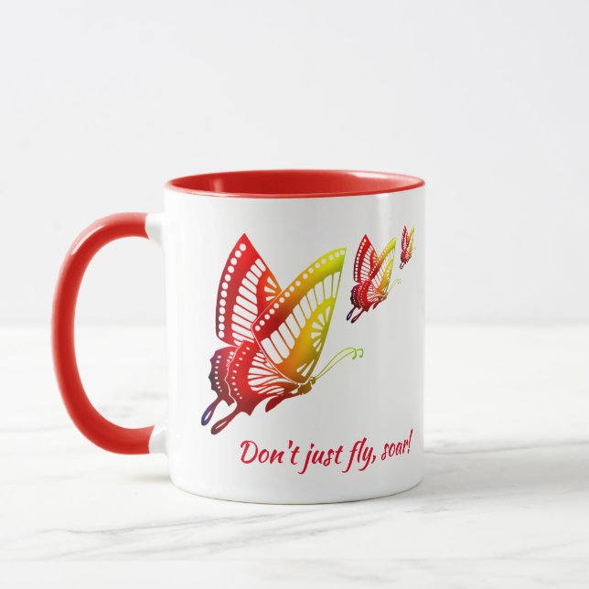 Butterfly: Don't Just Fly, Soar! Motivational Mug (Left)