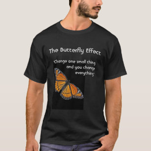 Butterfly Effect T-Shirt