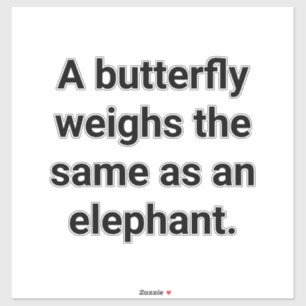 Butterfly Elephant Weigh Same Hankamer Artjunkhaus