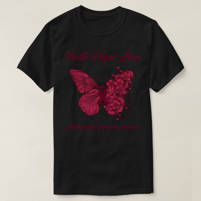 Butterfly Faith Hope Love Antiphospholipid Syndrom T-Shirt (Design Front)