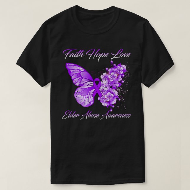 Butterfly Faith Hope Love Elder Abuse Awareness T-Shirt (Design Front)