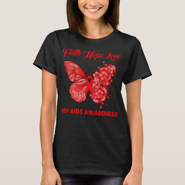 Butterfly Faith Hope Love HIV AIDS Awareness T-Shirt (Front)
