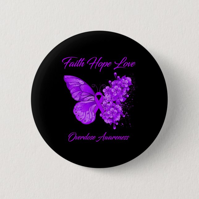 Butterfly Faith Hope Love Overdose Awareness  6 Cm Round Badge (Front)