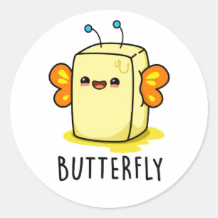 Butterfly Funny Butter With Wings Pun Classic Round Sticker