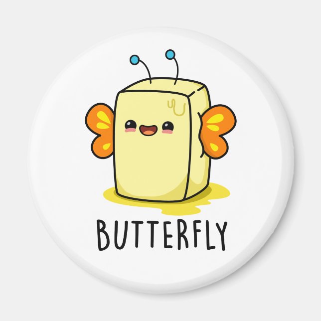 Butterfly Funny Butter With Wings Pun  Magnet (Front)