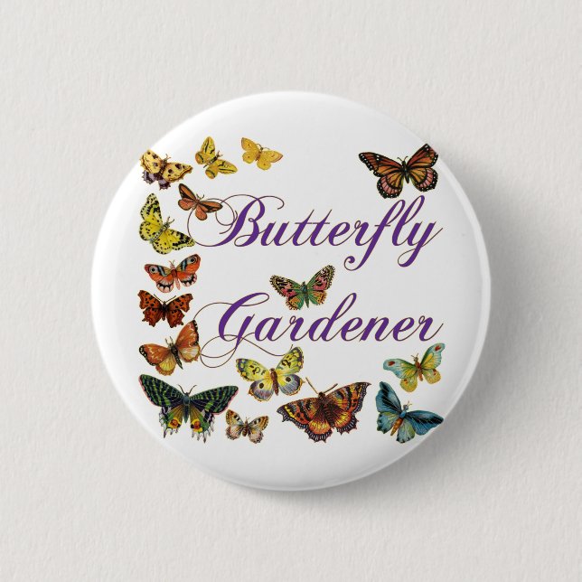 Butterfly Gardener Saying 6 Cm Round Badge (Front)