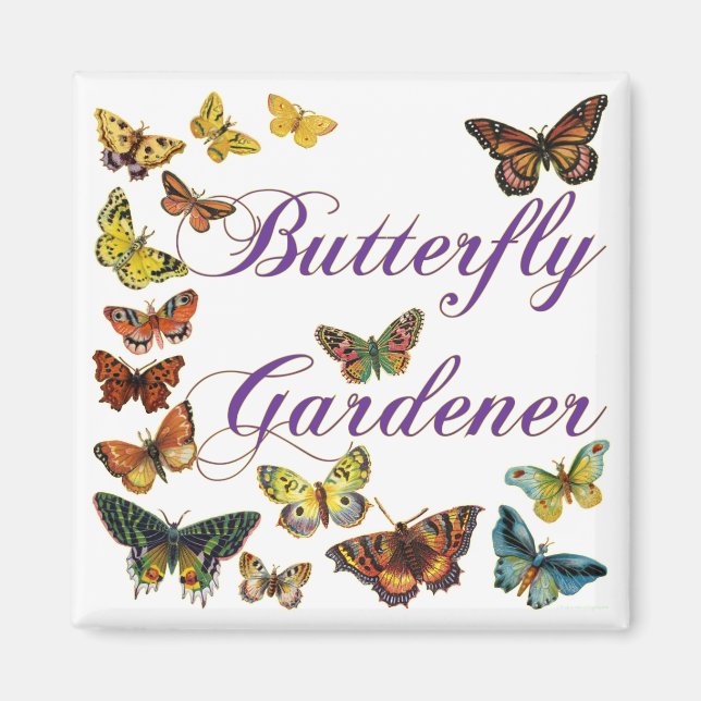 Butterfly Gardener Saying Magnet (Front)