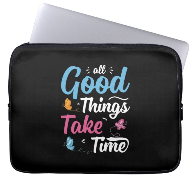 Butterfly Gift | All Good Things Take Time Laptop Sleeve (Front)