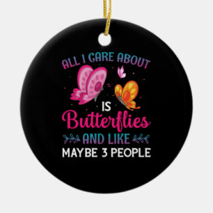 Butterfly Gift   All I Care About Is Butterflies Ceramic Tree Decoration