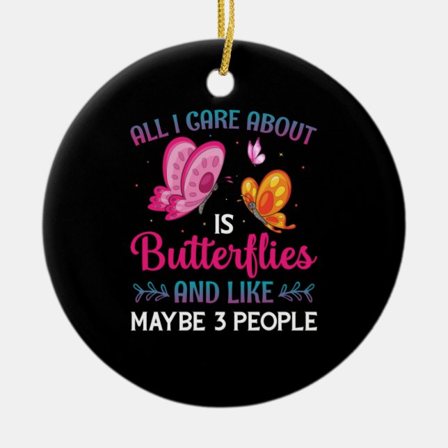 Butterfly Gift | All I Care About Is Butterflies Ceramic Tree Decoration (Front)