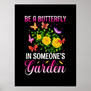 Butterfly Gift Be A Butterfly Poster