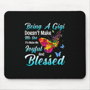Butterfly Gift Being A GiGi Mouse Mat