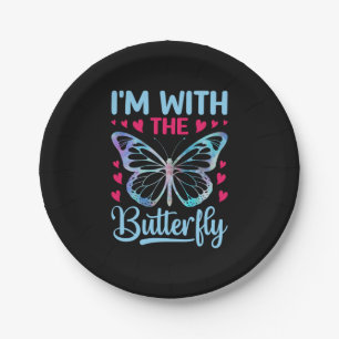 Butterfly Gift   I Am With The Butterfly Paper Plate