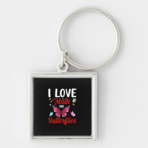 Butterfly Gift I Love Math And Butterflies Key Ring