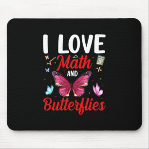 Butterfly Gift I Love Math And Butterflies Mouse Mat