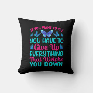 Butterfly Gift   If You Want To Fly Cushion