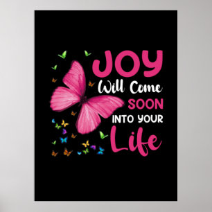 Butterfly Gift Joy Will Come Soon Poster