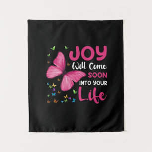 Butterfly Gift Joy Will Come Soon Tapestry