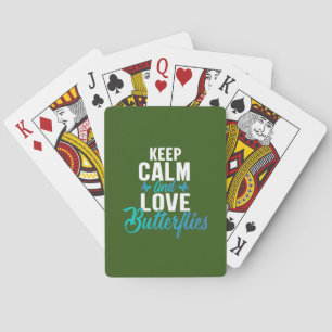 Butterfly Gift   Keep Calm And Love Butterfly Playing Cards