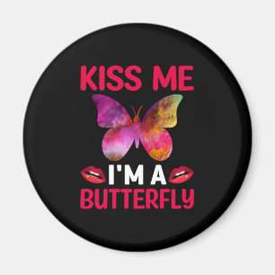 Butterfly Gift Kiss Me I Am A Butterfly Magnet