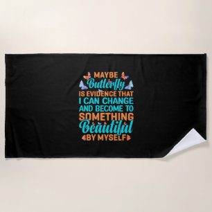 Butterfly Gift Maybe Butterfly Beach Towel
