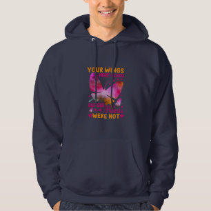 Butterfly Gift   Our Wings Were Ready Hoodie