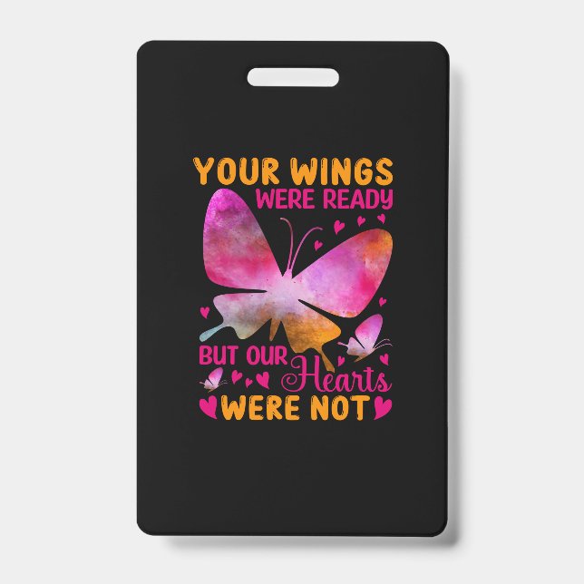 Butterfly Gift | Our Wings Were Ready ID Badge (Front)
