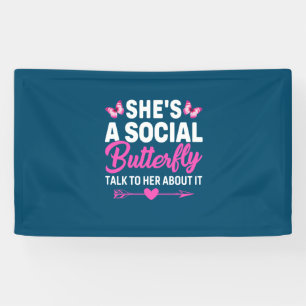 Butterfly Gift   She Is A Social Butterfly Banner
