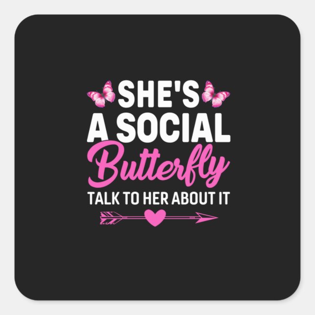 Butterfly Gift | She Is A Social Butterfly Square Sticker (Front)