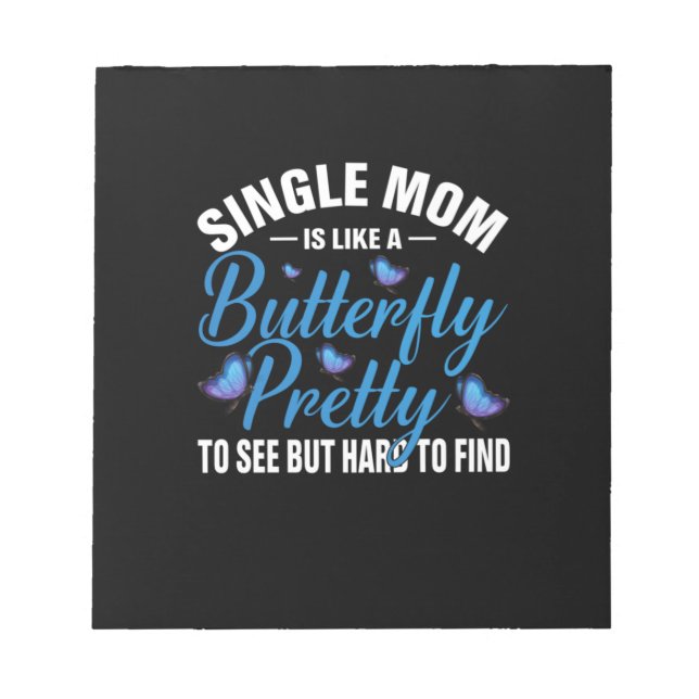 Butterfly Gift | Single Mum Is Like A Butterfly Notepad (Front)