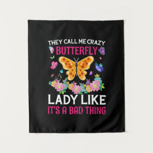 Butterfly Gift They Call Me Crazy Butterfly Tapestry