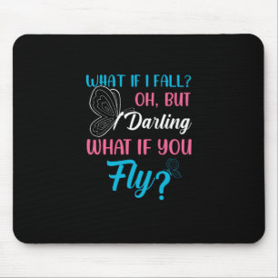 Butterfly Gift What If You Fly Mouse Mat