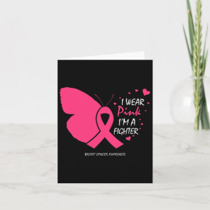 Butterfly Gifts I Wear Pink Fighter Breast Cancer  Card
