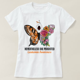 Butterfly Girl Leukaemia Nevertheless She Persiste T-Shirt