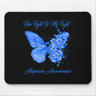Butterfly Her Fight Is My Fight Alopecia Awareness Mouse Mat