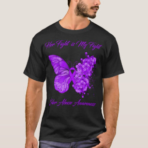 Butterfly Her Fight is My Fight Elder Abuse Awaren T-Shirt