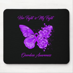 Butterfly Her Fight Is My Fight Overdose Awareness Mouse Mat