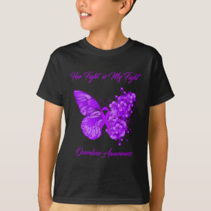 Butterfly Her Fight Is My Fight Overdose Awareness T-Shirt