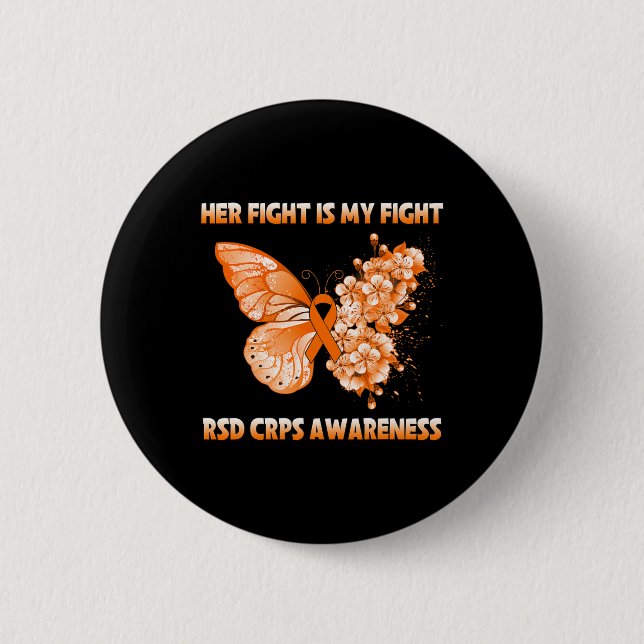Butterfly Her Fight Is My Fight Rsd Crps Awareness 6 Cm Round Badge (Front)