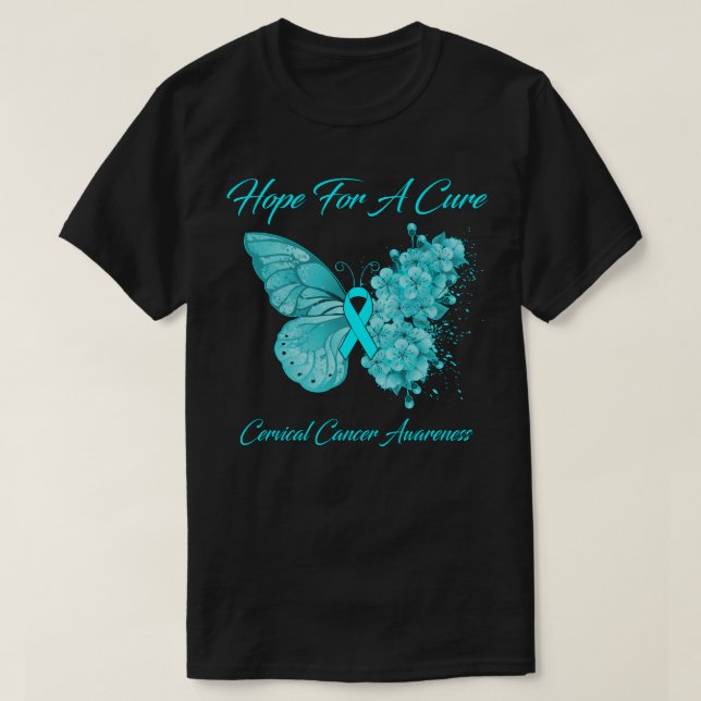 Butterfly Hope For A Cure Cervical Cancer Awarenes T-Shirt (Design Front)