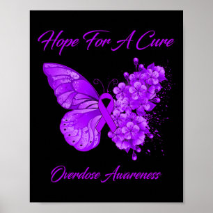 Butterfly Hope For A Cure Overdose Awareness Poster