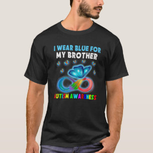 Butterfly I Wear Blue For My Brother Autism Awaren T-Shirt