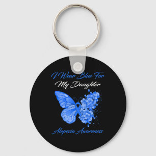 Butterfly I Wear Blue For My Daughter Alopecia Awa Key Ring