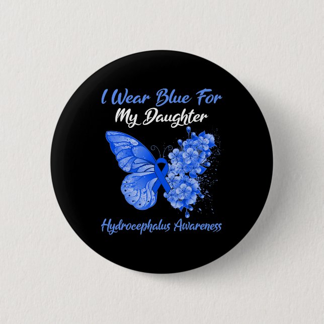 Butterfly I Wear Blue For My Daughter Hydrocephalu 6 Cm Round Badge (Front)