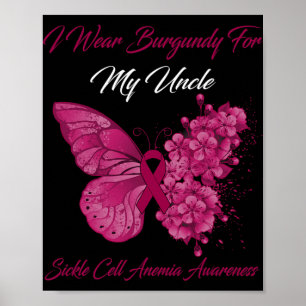 Butterfly I Wear Burgundy For My Uncle Sickle Cell Poster