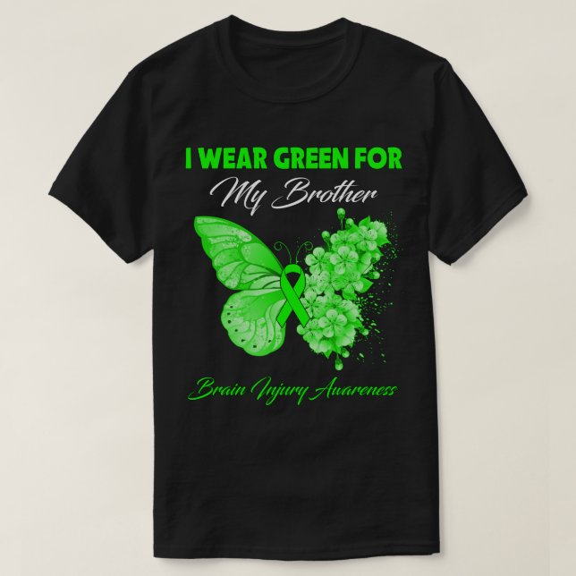 Butterfly I Wear Green For My Brother Brain Injury T-Shirt (Design Front)