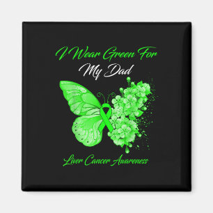 Butterfly I Wear Green For My Dad Liver Cancer Awa Magnet